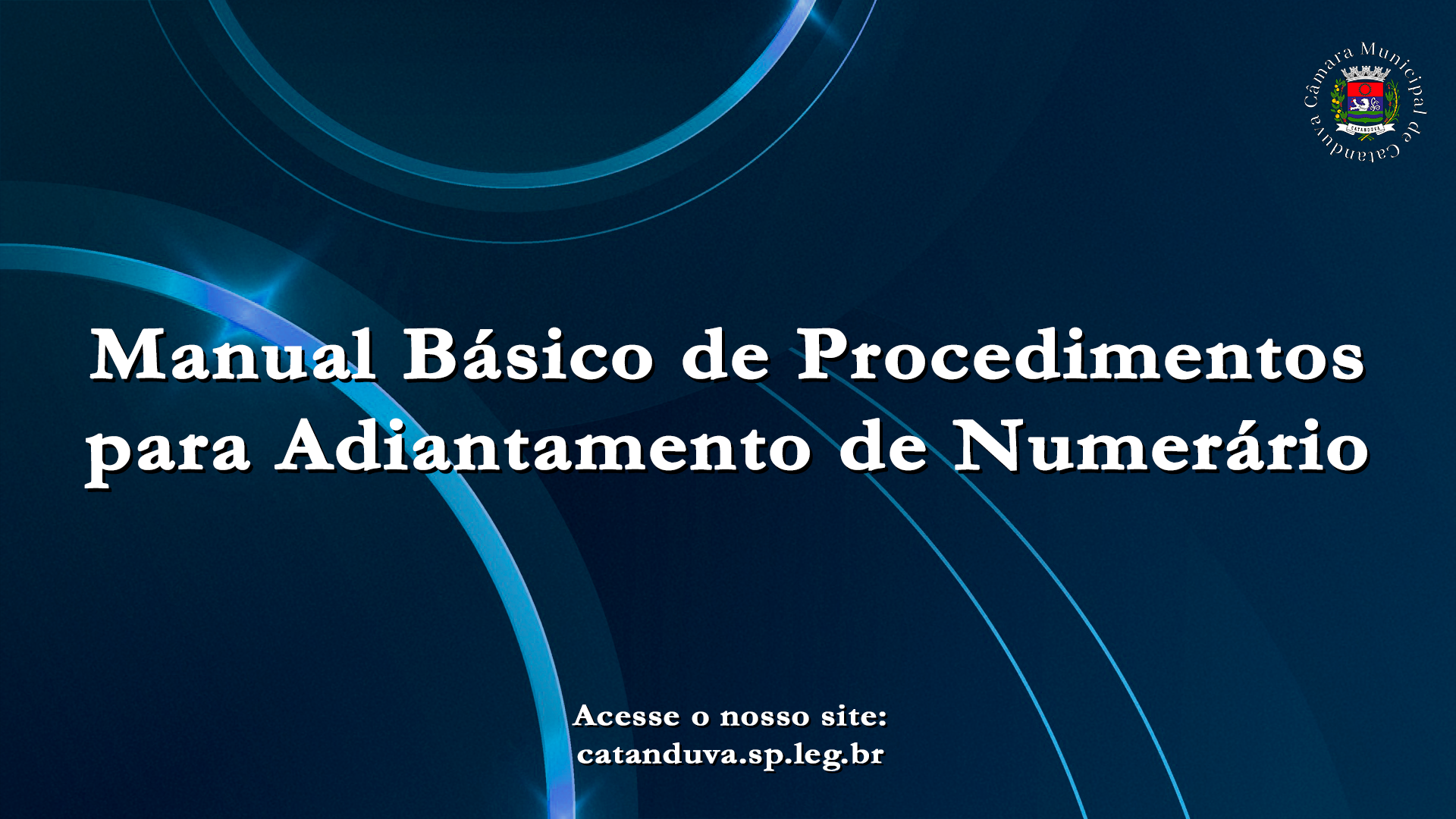 Câmara de Catanduva elabora Manual Básico de Procedimentos para Adiantamento de Numerário