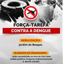 MOSQUITO AEDES - Nebulização ocorre no Jardim do Bosque; Bloqueio de Criadouros nas áreas da Vila Celso, Cidade Jardim e CECAP