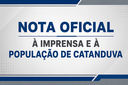 NOTA OFICIAL À IMPRENSA E À POPULAÇÃO DE CATANDUVA